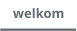 welkom